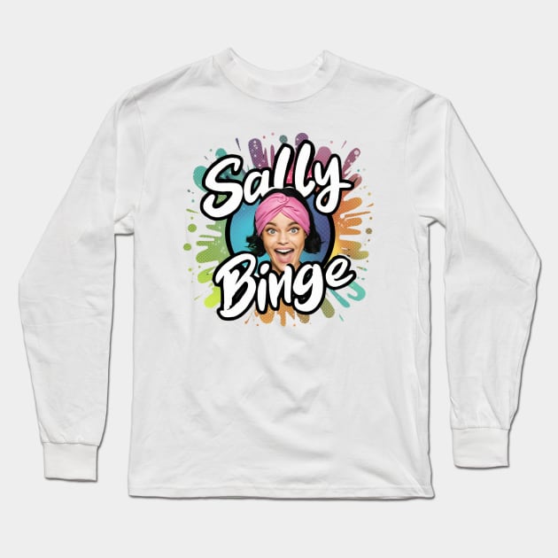 SEE SALLY BINGE TIME! Long Sleeve T-Shirt by Lolane